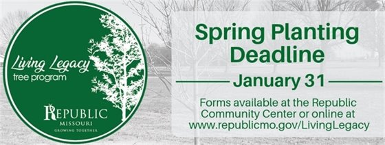 Living Legacy Tree Program Spring Planting Deadline January 31